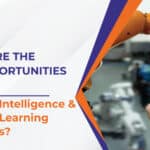 What Are the Job Opportunities for Artificial Intelligence & Machine Learning Engineers?